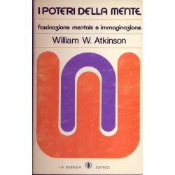 William W. Atkinson - I poteri della mente